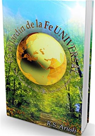 EN EL JARDIN DE LA FE UNIVERSAL - RAB ARUSH